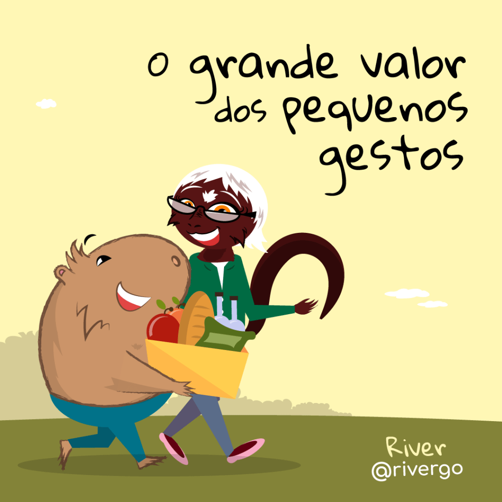 O grande valor dos pequenos&nbsp;gestos